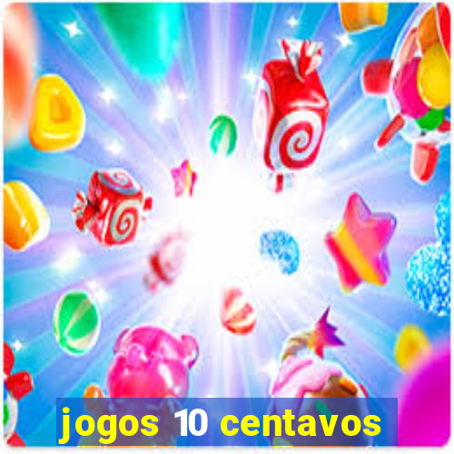 jogos 10 centavos