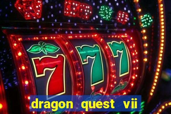 dragon quest vii ps1 rom pt-br