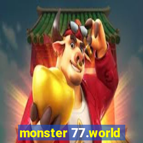 monster 77.world