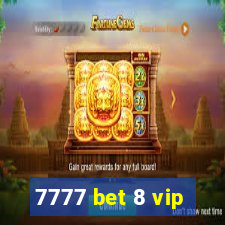 7777 bet 8 vip