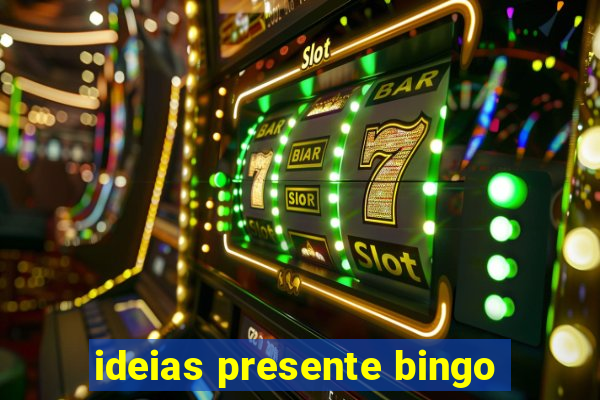 ideias presente bingo