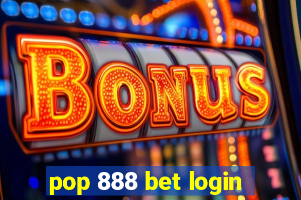 pop 888 bet login