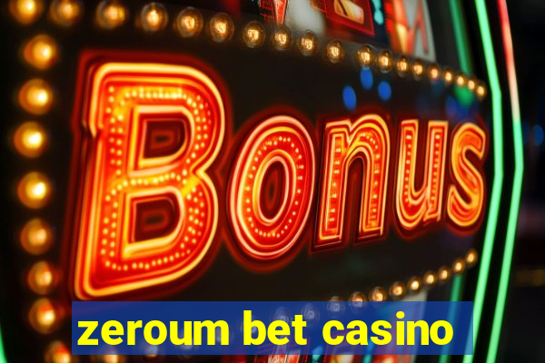 zeroum bet casino