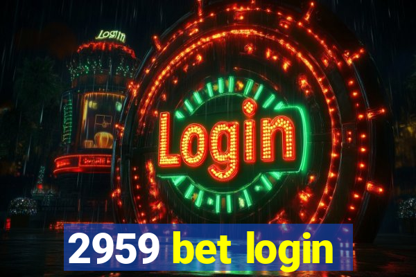 2959 bet login