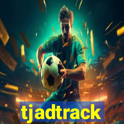 tjadtrack