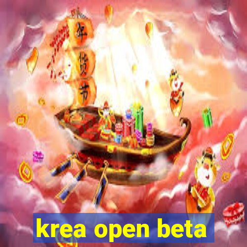 krea open beta