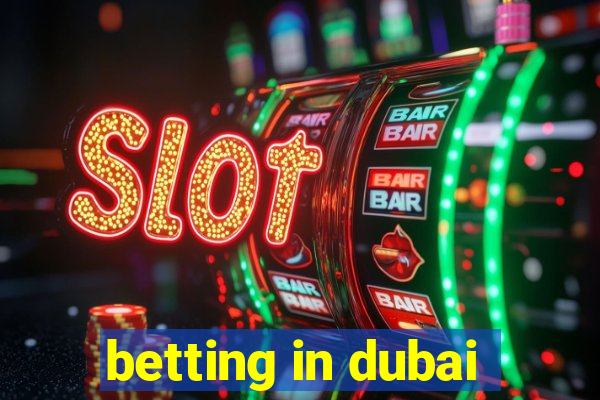 betting in dubai