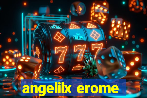 angelilx erome