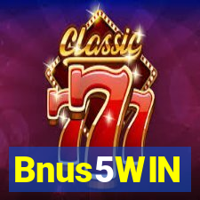 Bnus5WIN