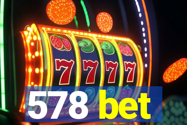 578 bet