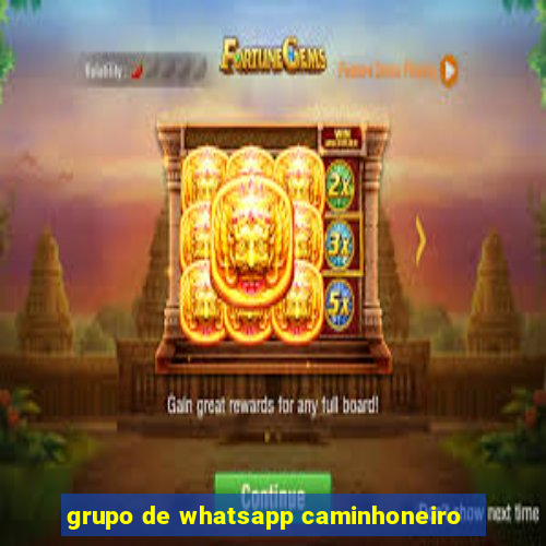 grupo de whatsapp caminhoneiro