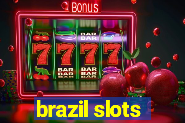 brazil slots