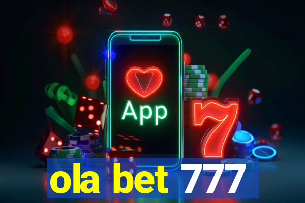 ola bet 777