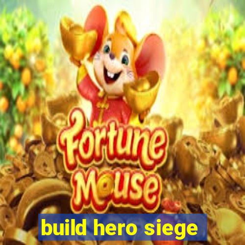 build hero siege