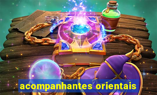 acompanhantes orientais