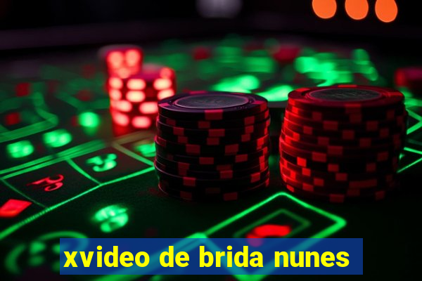 xvideo de brida nunes