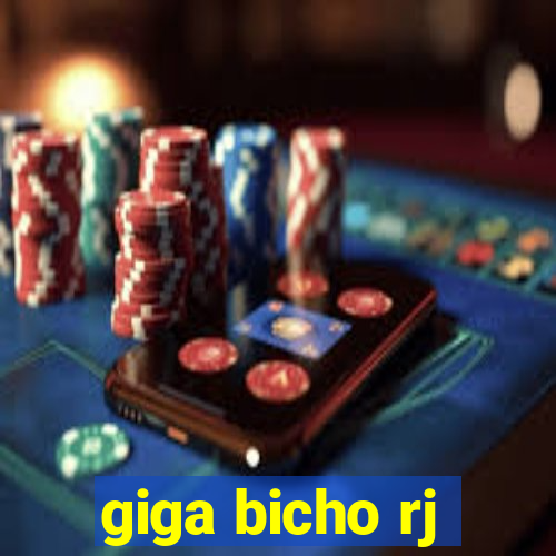 giga bicho rj