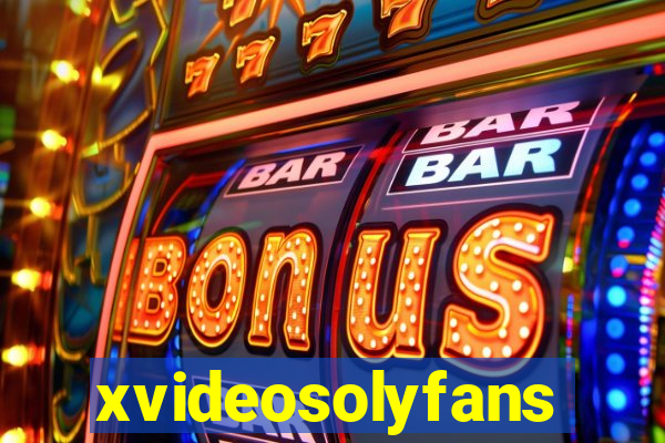 xvideosolyfans