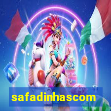 safadinhascom