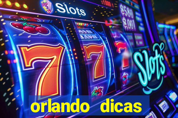 orlando dicas reclame aqui