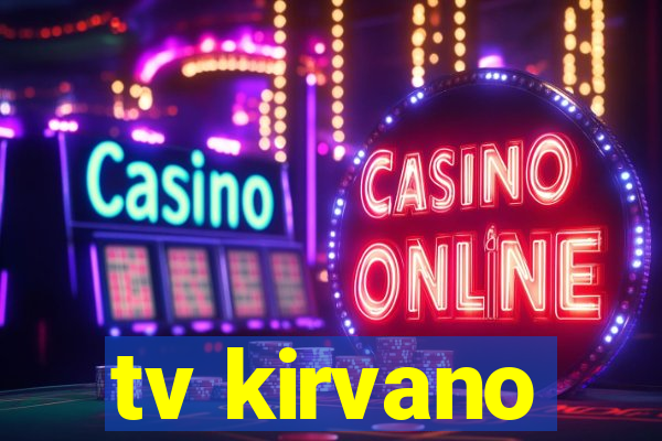 tv kirvano