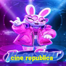 cine republica