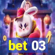 bet 03