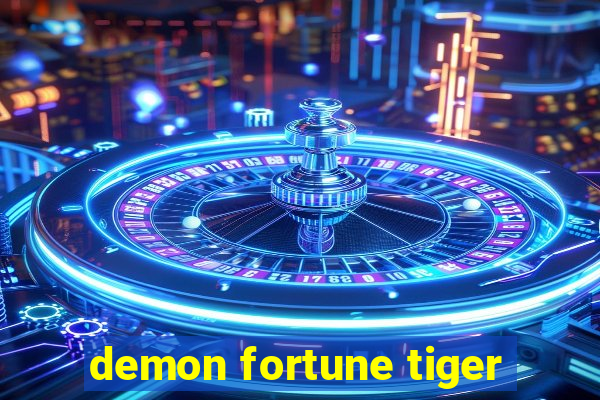 demon fortune tiger