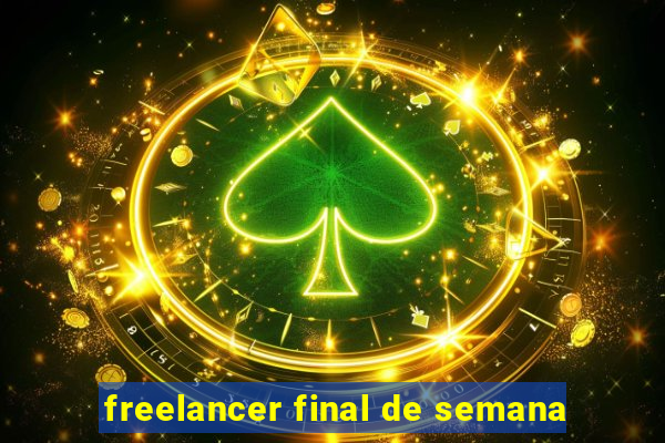 freelancer final de semana