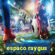 espaco raygus