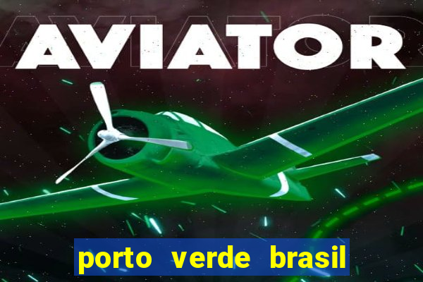 porto verde brasil onde fica