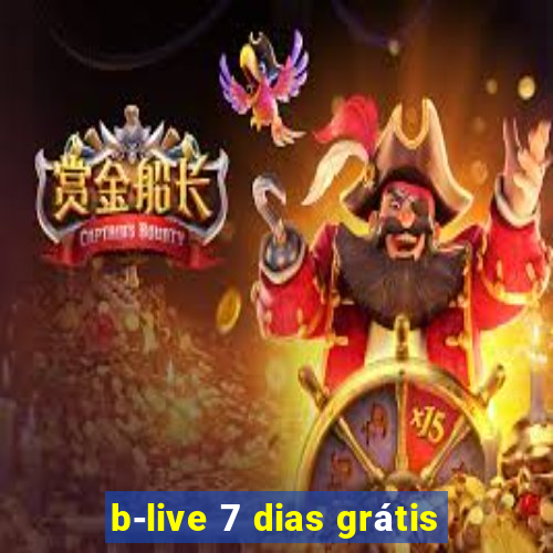 b-live 7 dias grátis