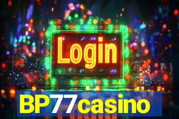 BP77casino