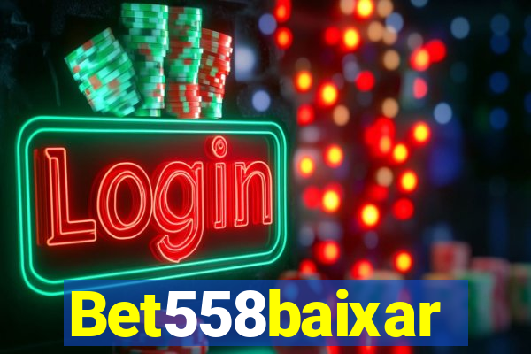 Bet558baixar