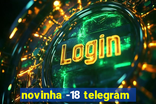 novinha -18 telegram