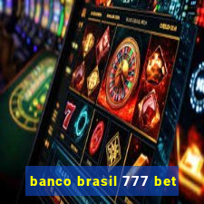 banco brasil 777 bet