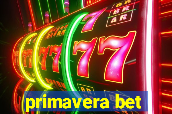 primavera bet