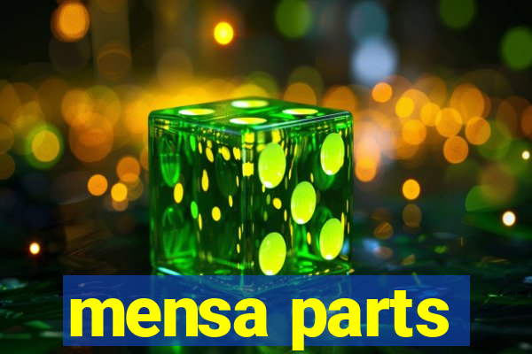 mensa parts