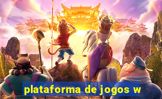 plataforma de jogos w