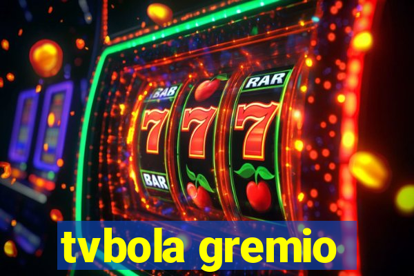 tvbola gremio