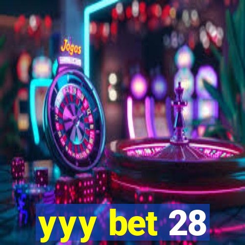 yyy bet 28