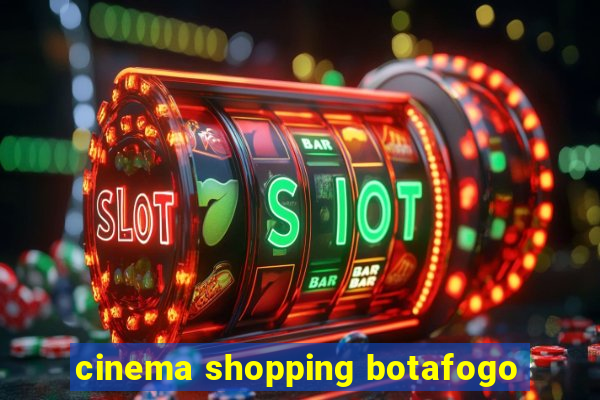 cinema shopping botafogo