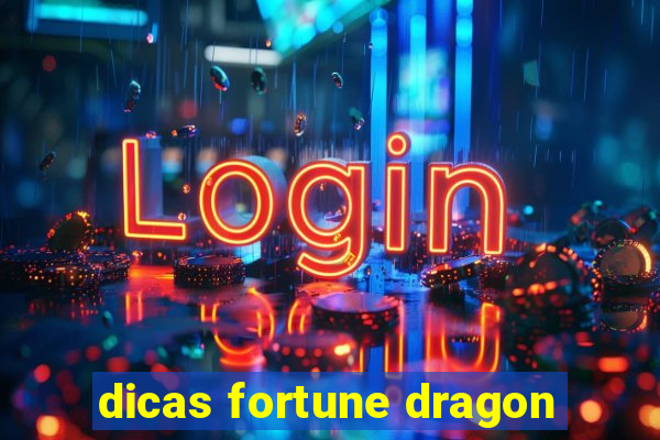 dicas fortune dragon