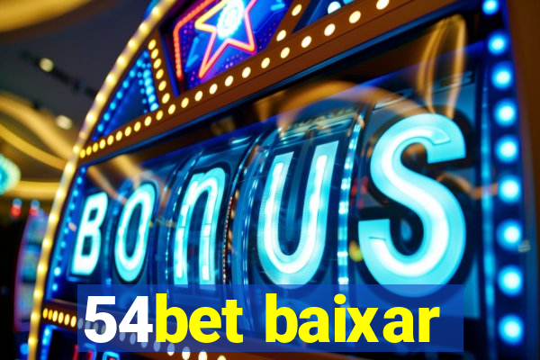 54bet baixar