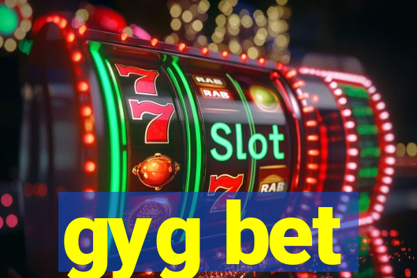 gyg bet