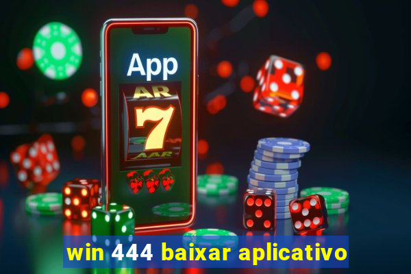 win 444 baixar aplicativo