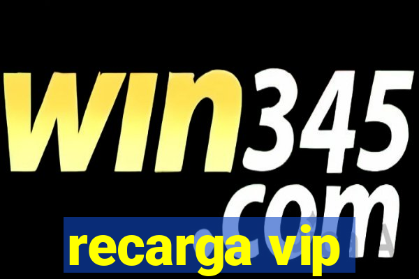 recarga vip