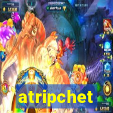 atripchet