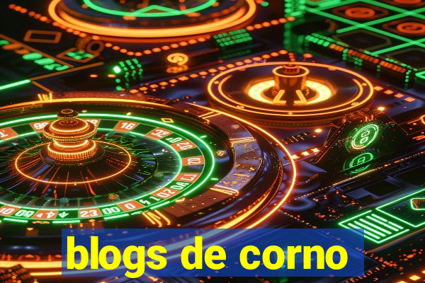 blogs de corno