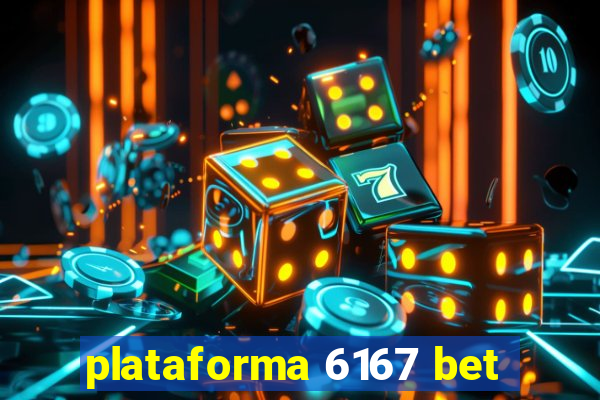 plataforma 6167 bet